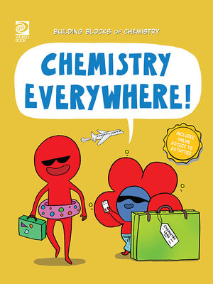 cover image of Chemistry Everywhere!